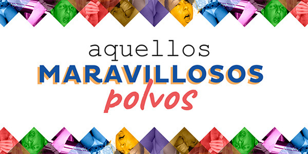 Aquellos Maravillosos Polvos